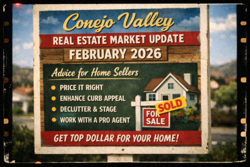 Conejo Valley Real Estate Market Update February 2026: Advice for Home Sellers